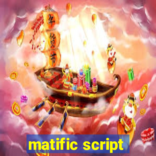 matific script